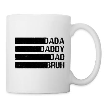 Männer Dada Papa Papa Bruh Vatertag Lustiger Vater - Tasse - Weiß - Rechts