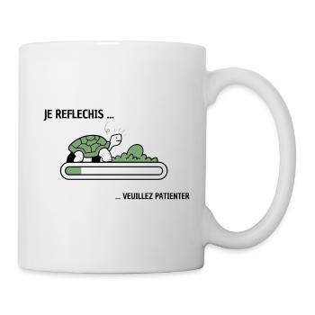 JE REFLECHIS VEUILLEZ PATIENTER - humour patience - Mug blanc - blanc - Droite