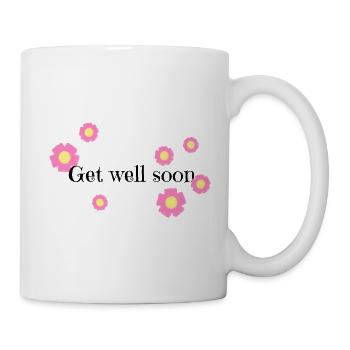 get well soon pink flowers - Tasse - Weiß - Rechts