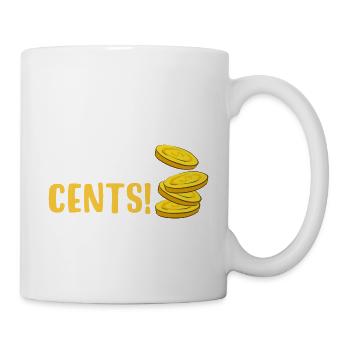Münzsammeln macht Cents - Tasse - Weiß - Rechts