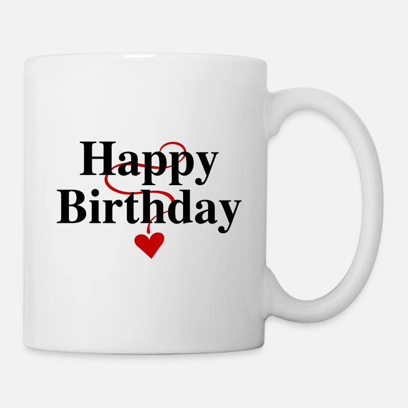 Geburtstag, Happy Birthday, Gratulation, Wünsche - Tasse - Weiß