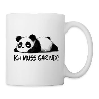 ch muss gar nix ein lustiger Panda Bär - Tasse - Weiß - Rechts