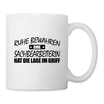 Sachbearbeiterin Ruhe bewahren - entspann dich - Tasse - Weiß - Rechts