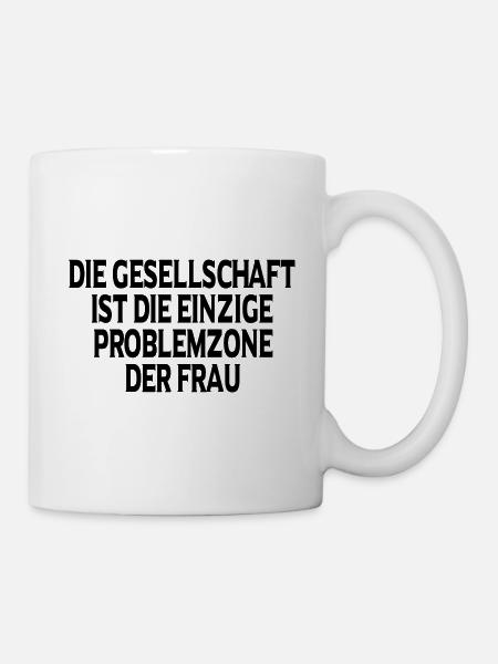 Feminismus Feminist Feministin Geschenk - Tasse - Weiß