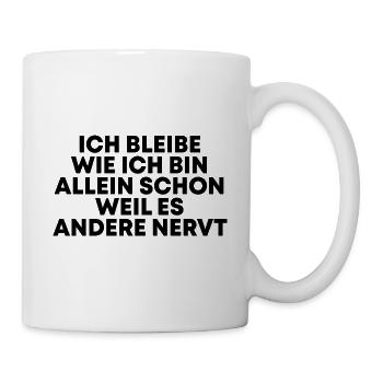 Lustige Sprüche Witzige Sprüche Geschenk - Tasse - Weiß - Rechts