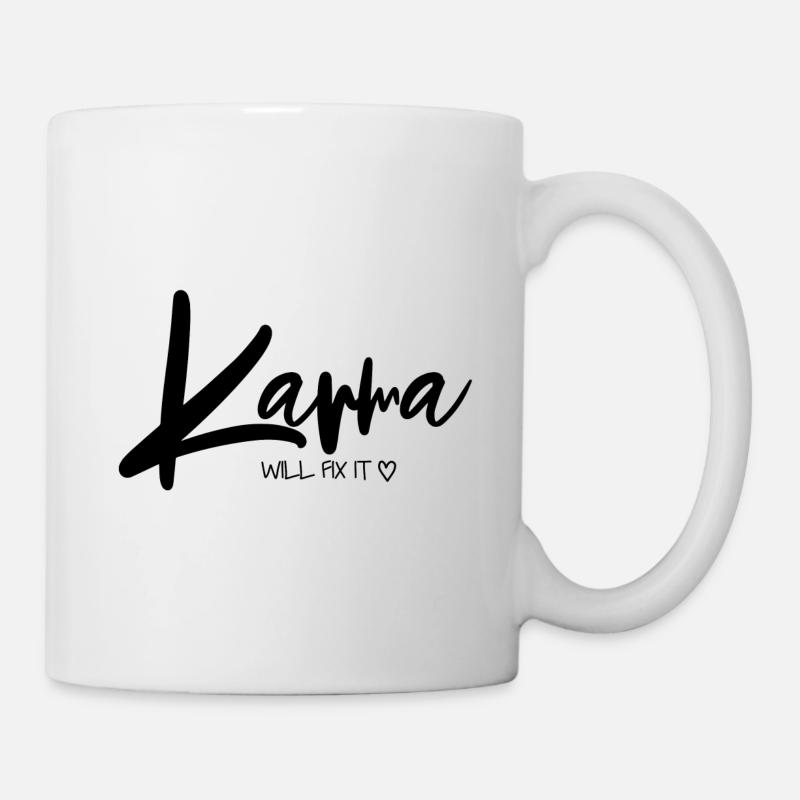 Karma will fix it - Tasse - Weiß