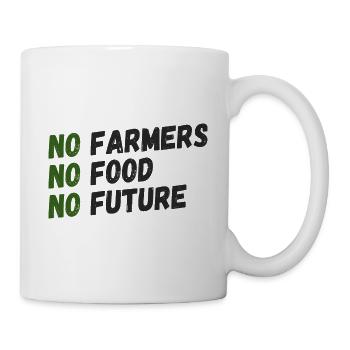 No Farmers - No Food - No Future - Bauer Landwirt - Tasse - Weiß - Rechts