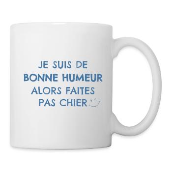 je suis de bonne humeur - Mug blanc - blanc - Droite