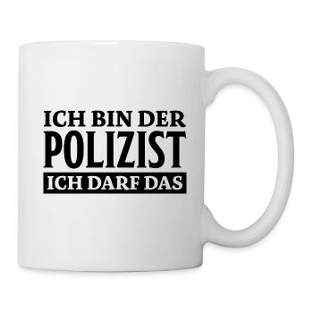 Polizist Spruch Polizei Lustiges Polizist Geschenk - Tasse - Weiß - Rechts