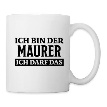 Maurer Spruch Baustelle Lustiges Maurer Geschenk - Tasse - Weiß - Rechts