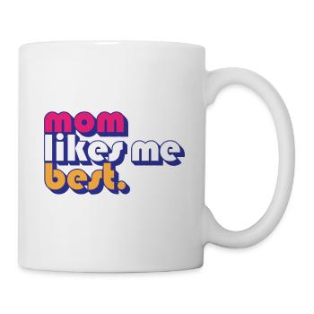 Mom Likes Me Best Mommy's Favorite Child Funny - Tasse - Weiß - Rechts