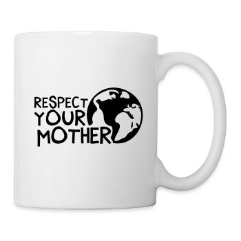RESPECT YOUR MOTHER!, c, - Mug blanc - blanc - Droite