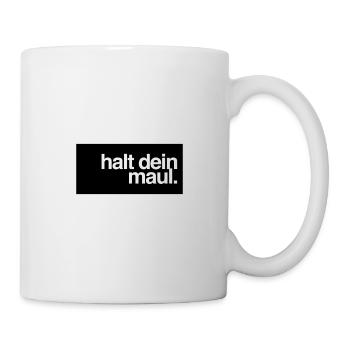 Halt dein Maul - Tasse - Weiß - Rechts