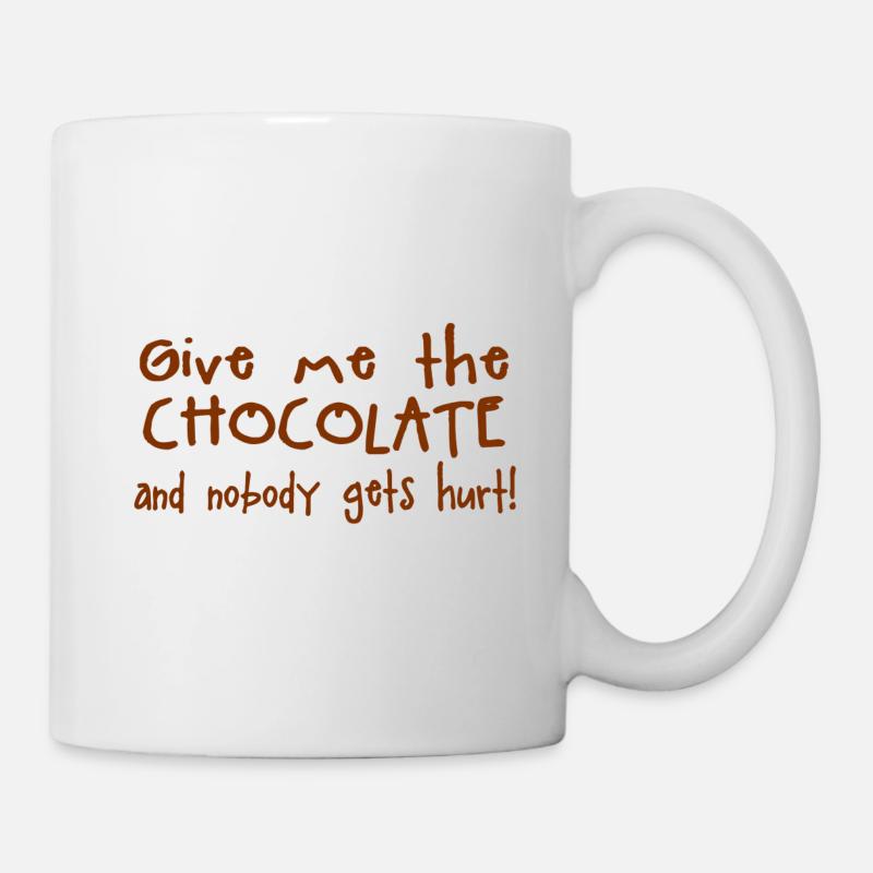 Give me the chocolate and nobody gets hurt - Mug - white