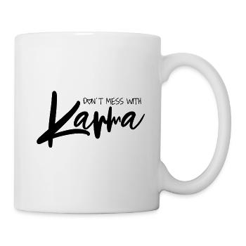 Dont mess with Karma - Tasse - Weiß - Rechts