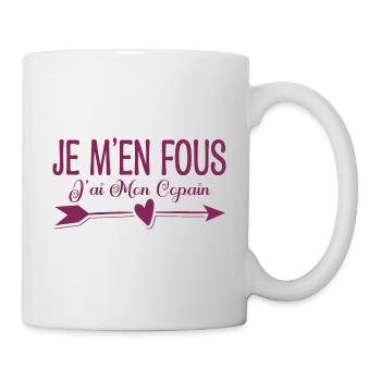 Je m'en fous j'ai mon copain. Cadeau copain copine - Mug blanc - blanc - Droite