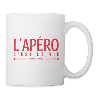 L'apéro c'est la vie. l'apéro humour anniversaire. - Mug blanc - blanc - Droite