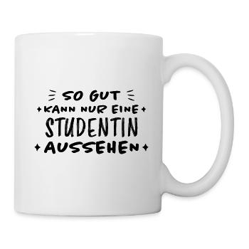 Studentin Spruch Universität Studentin Geschenk - Tasse - Weiß - Rechts
