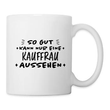 Kauffrau Verkäuferin Fun Lustiger Spruch Geschenk - Tasse - Weiß - Rechts