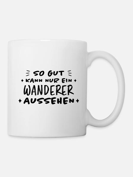 Wanderer Outdoor Lustiger Spruch Wandern Geschenk - Tasse - Weiß