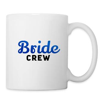 Braut-Crew - Tasse - Weiß - Rechts