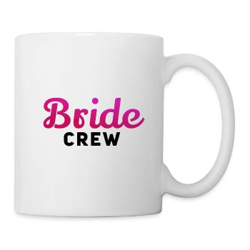 Braut Crew Pink - Tasse - Weiß - Rechts