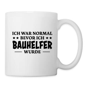 Bauhelfer Spruch Beruf Lustiges Bauhelfer Geschenk - Tasse - Weiß - Rechts