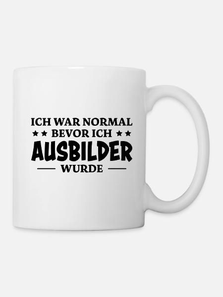 Ausbilder Spruch Beruf Lustiges Ausbilder Geschenk - Tasse - Weiß