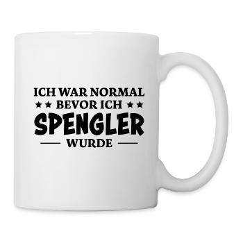 Spengler Spruch Beruf Lustiges Spengler Geschenk - Tasse - Weiß - Rechts