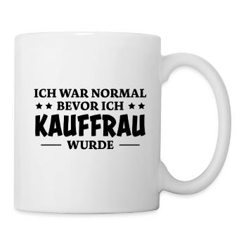 Kauffrau Spruch Verkäuferin Witz Kauffrau Geschenk - Tasse - Weiß - Rechts