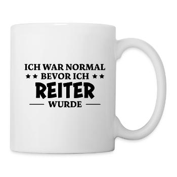 Reiter Spruch Reiten Pferdesport Reiter Geschenk - Tasse - Weiß - Rechts