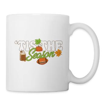 Happy Thanksgiving Tis The Season Pumpkin Spice - Tasse - Weiß - Rechts