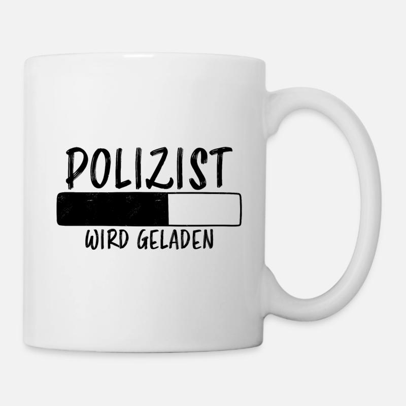 Polizist Spruch Polizei Lustiges Polizist Geschenk - Tasse - Weiß