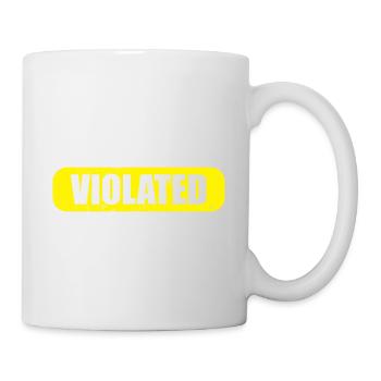 I Feel Violated Do It Again Offensive Adult Humor - Mug - white - Right