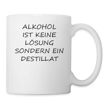 Alkohol ist keine Lösung - Tasse - Weiß - Rechts