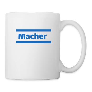 Macher - Ich bin ein Macher - Tasse - Weiß - Rechts