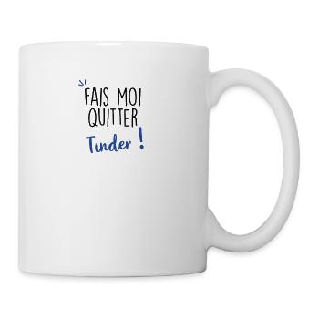 make me leave tinder - Mug - white - Right