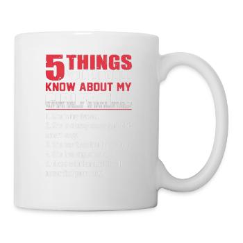 5 thing You Should Know About My GirlFriend - Mug - white - Right