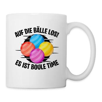Auf die Bälle los! Es ist Boule Time! - Tasse - Weiß - Rechts