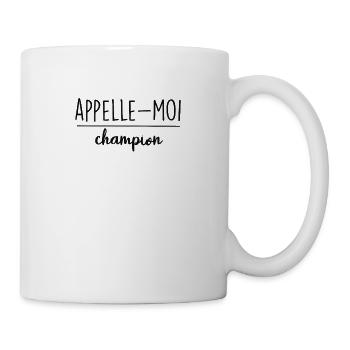 appelle moi champion - Mug blanc - blanc - Droite