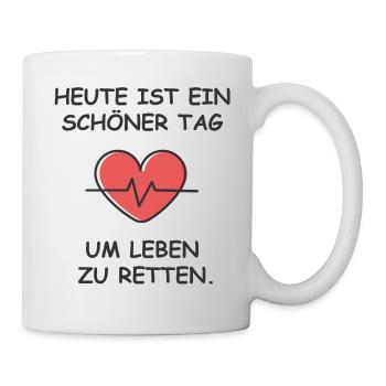 Schöner Tag um Leben zu retten Leben retten Krank - Tasse - Weiß - Rechts