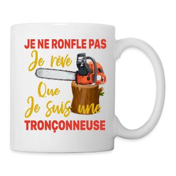 Ich bin nicht schnarchen, ich träume Kettensäge - Tasse - Weiß - Rechts