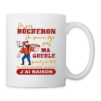 Je suis Bûcheron Forestier Homme solide Cadeau - Mug blanc - blanc - Droite