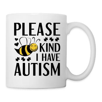 Please Bee Kind I Have Autism - Mug - white - Right