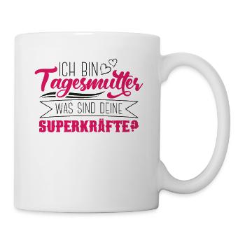 Ich bin Tagesmutter deine Superkräfte Nanny Danke - Tasse - Weiß - Rechts