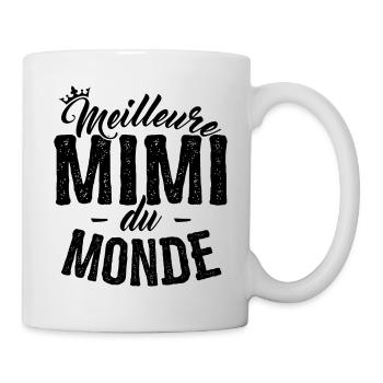 Cadeau Mimi Meilleure Mimi du Monde - Mug blanc - blanc - Droite