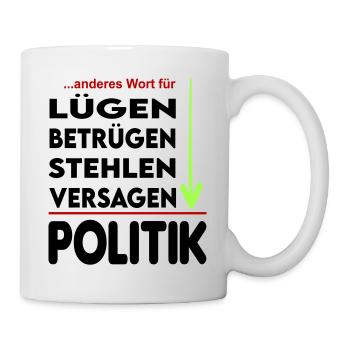 Politik Versager Lügner Betrüger FDP SPD Grüne - Tasse - Weiß - Rechts