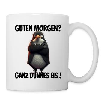Guten Morgen? Ganz dünnes Eis! Lustiger Pinguin - Tasse - Weiß - Rechts