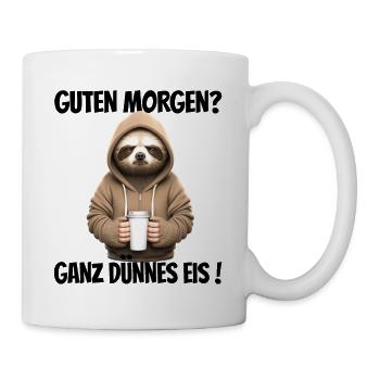 Guten Morgen? Ganz dünnes Eis! Lustiges Faultier - Tasse - Weiß - Rechts