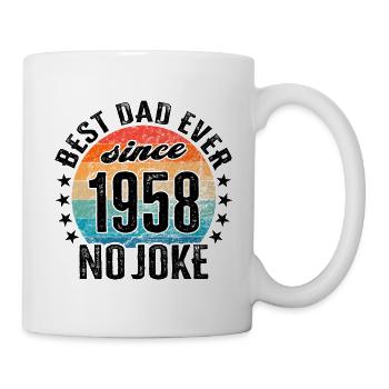 Best Dad Ever Since 1958 Variante No Joke - Tasse - Weiß - Rechts